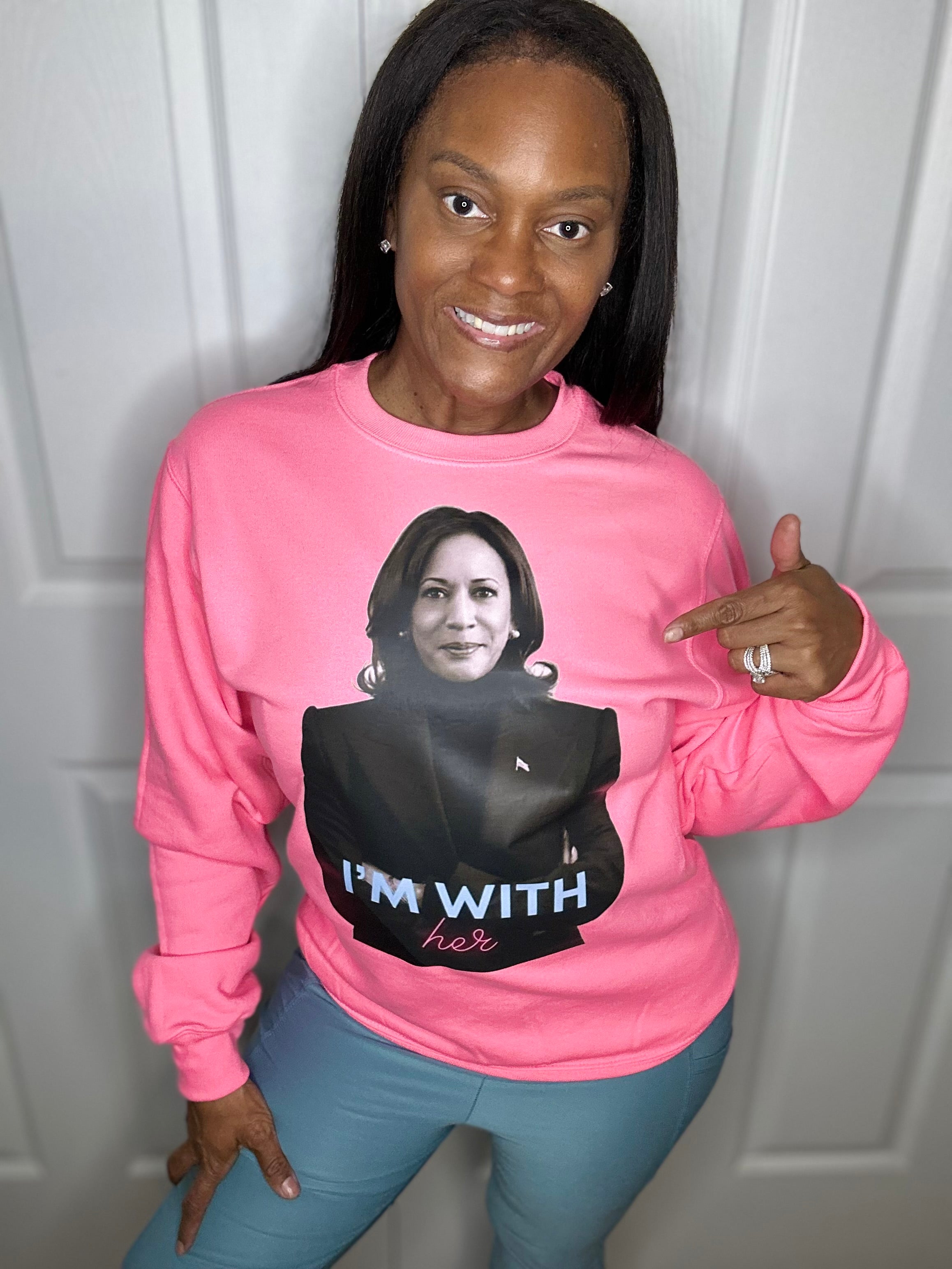 I’m With Her Sweat Shirt