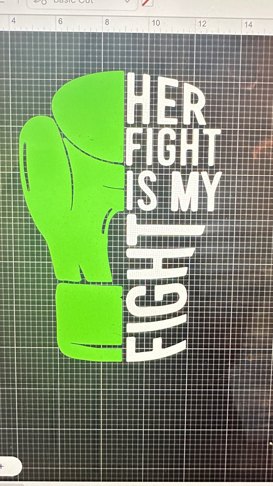 Her Fight is MY fight