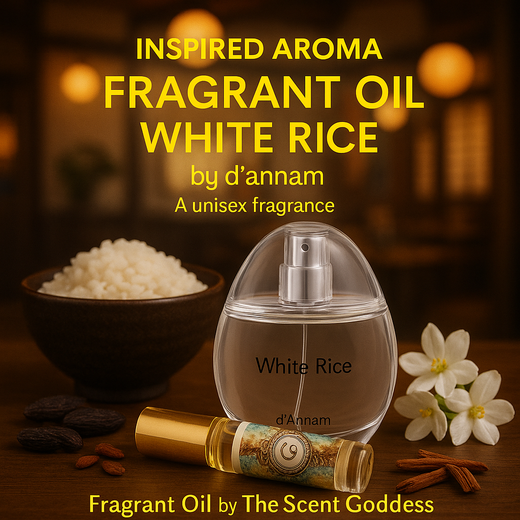 Inspired Aroma Fragrant oils to White Rice by d'Annam a (Unisex)