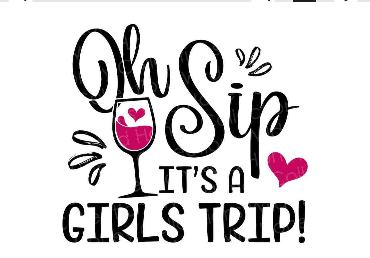 Oh Sip It’s a Girls Trip