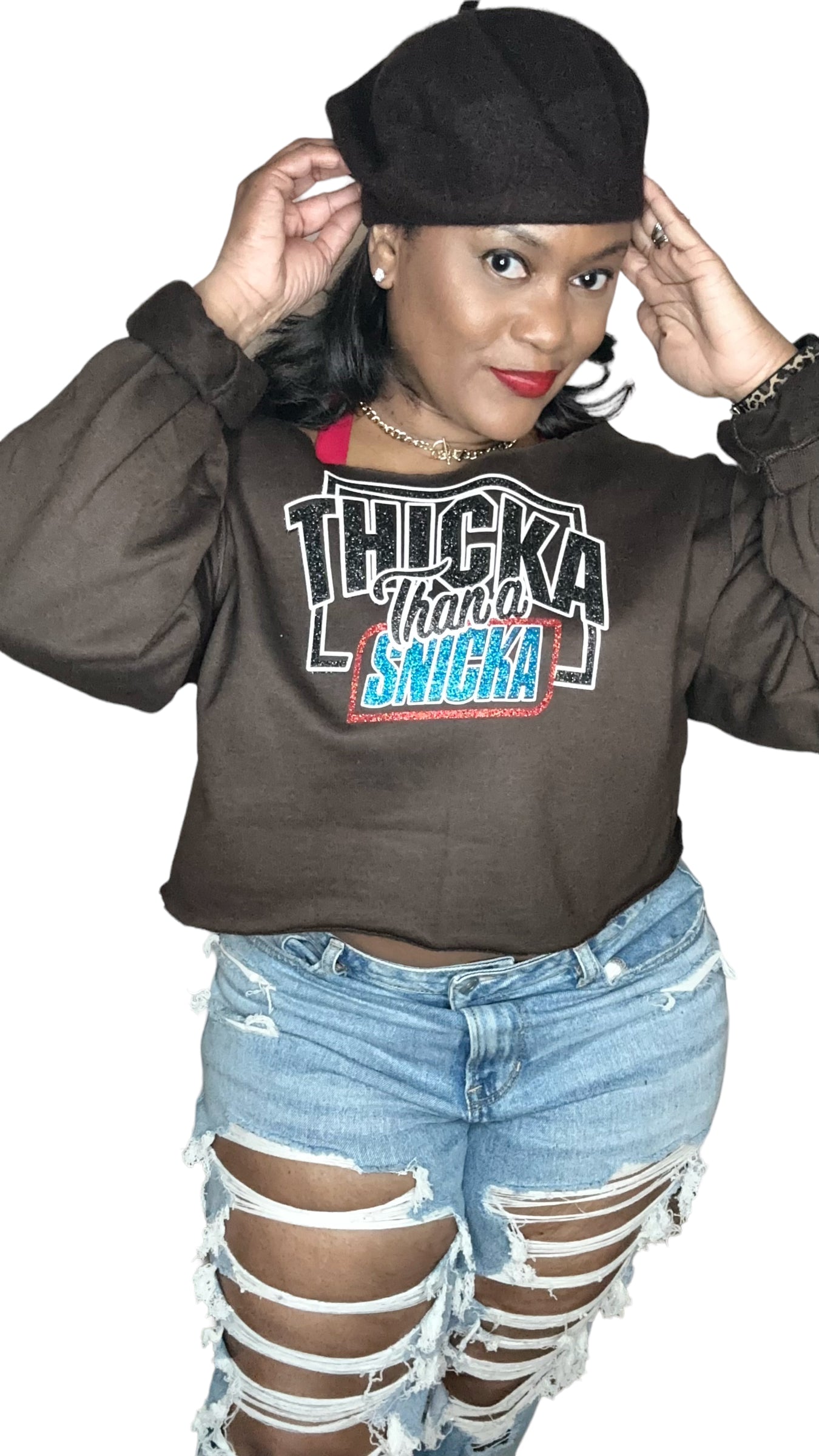 Thicka than a Snicka Tee and Sweat Shirt