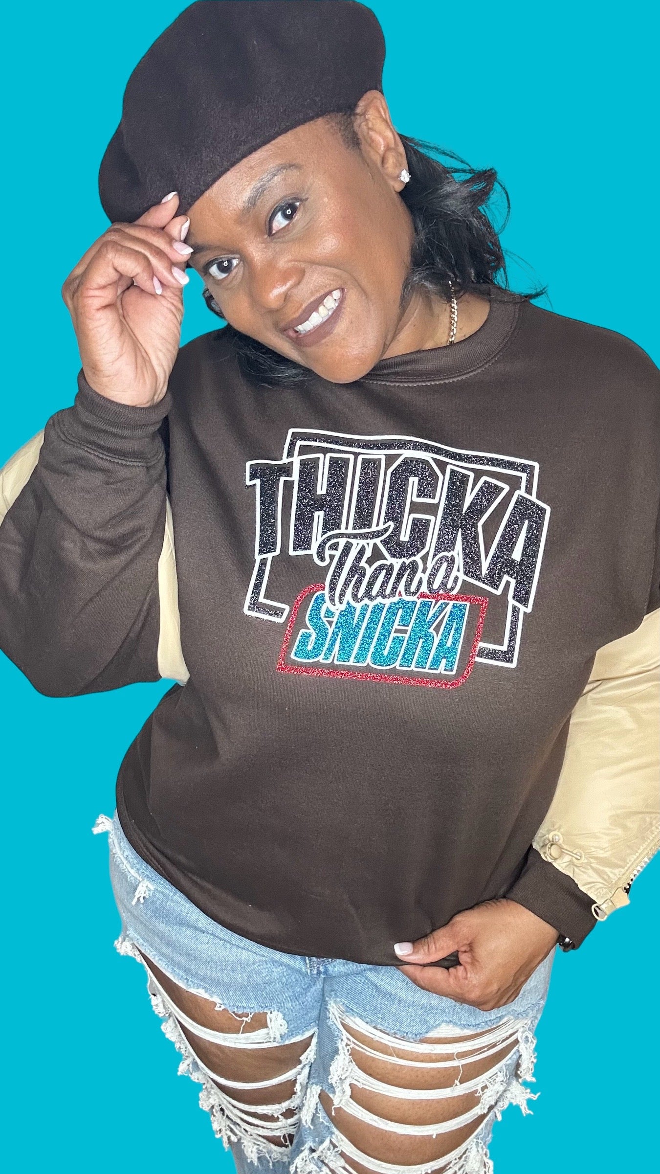 Thicka than a Snicka Tee and Sweat Shirt